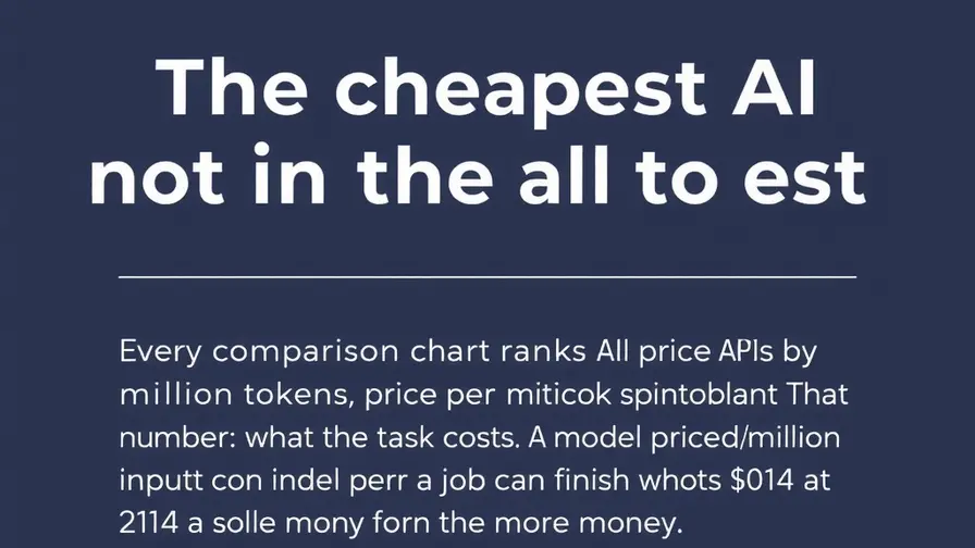 Comparison of AI API token prices against real cost per completed task