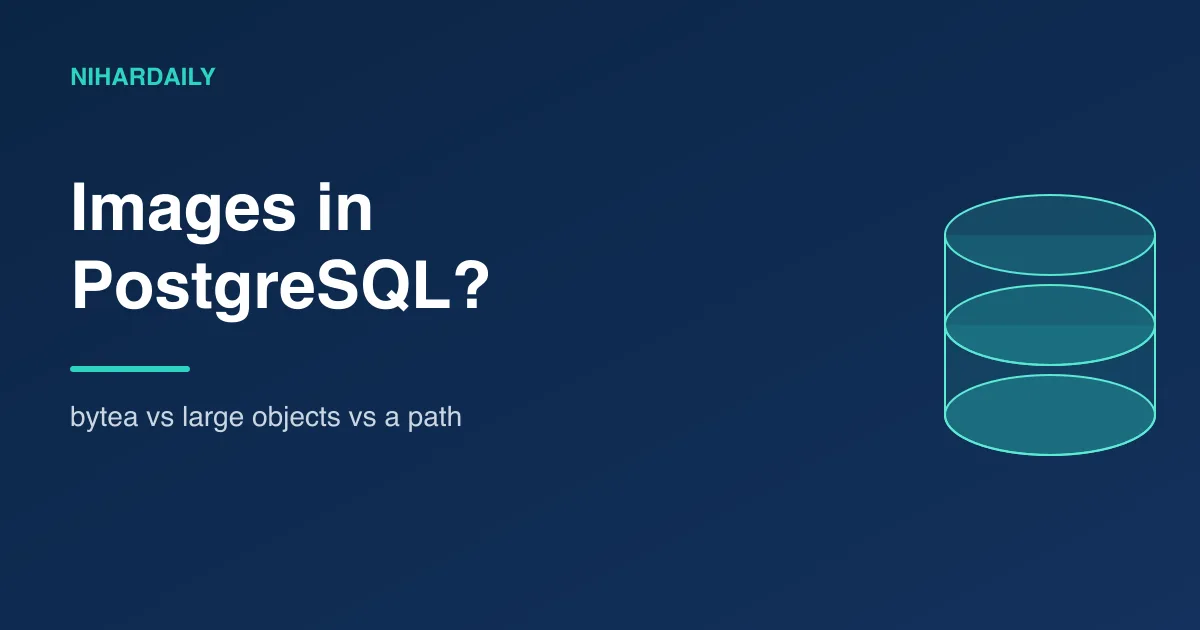 Storing images in PostgreSQL: bytea, large objects or a path