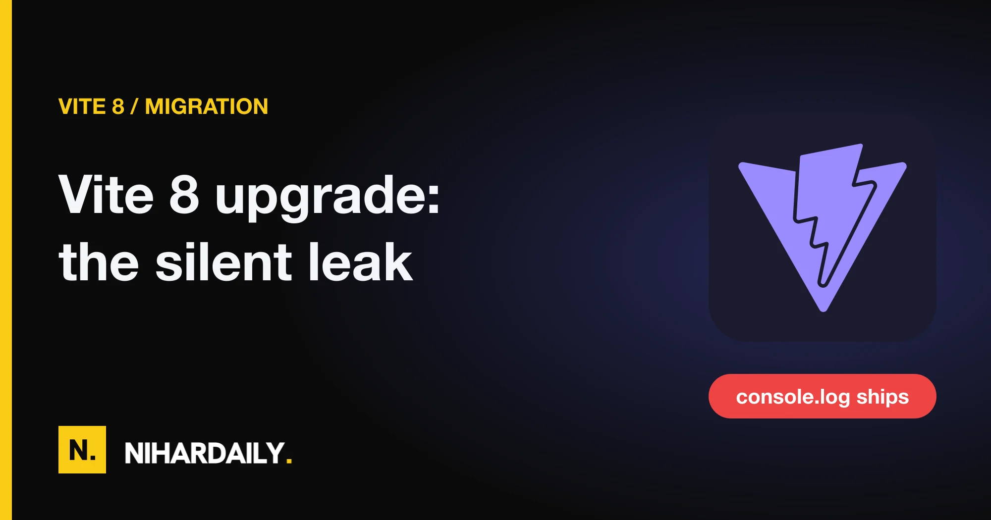 Vite logo with the warning that console.log ships after the Vite 8 upgrade
