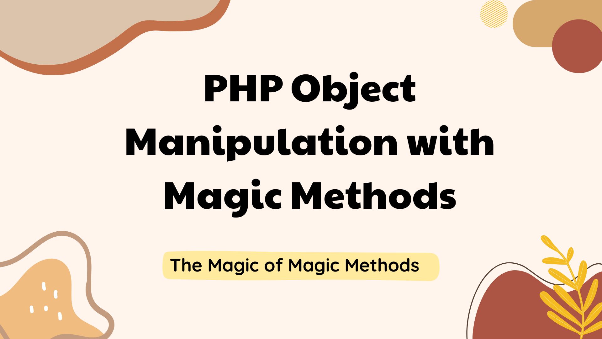 PHP Object Manipulation with Magic Methods